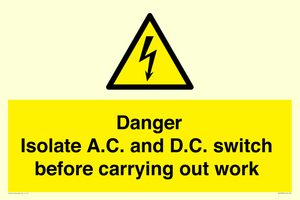 DANGER Isolate A.C. and D.C. switch before carrying out work